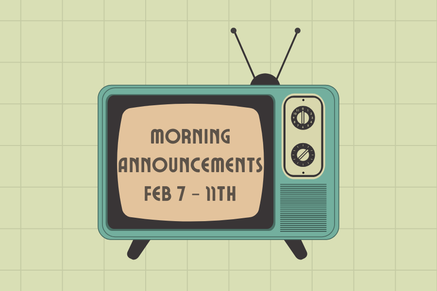 Morning+Announcements%3A+Feb.+7-11