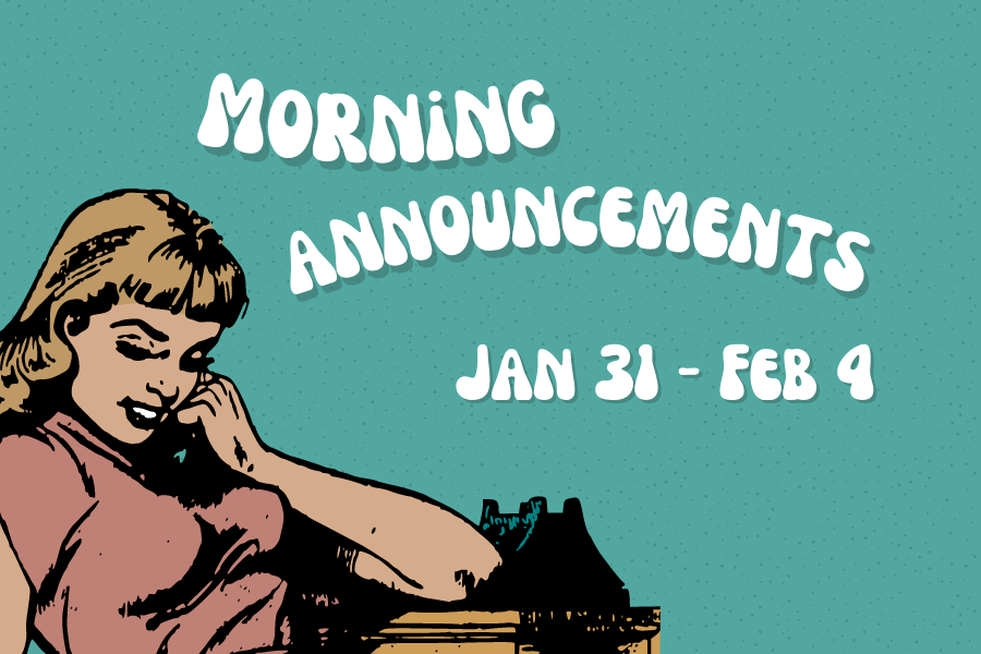 Morning+Announcements%3A+Jan.+31+-+Feb.+4