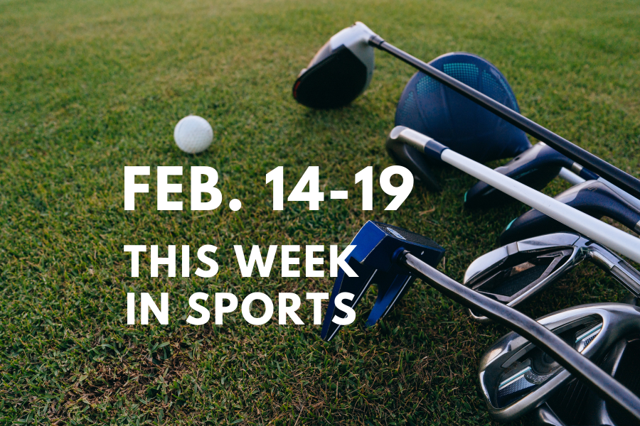 This Week in Sports Feb. 14-18