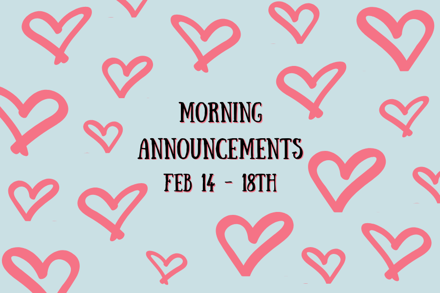 Morning+Announcements%3A+Feb.+14-18