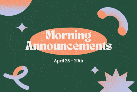 Morning Announcements: April 25-29th