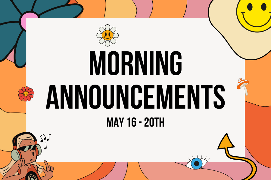 Morning+Announcements%3A+May+16-20