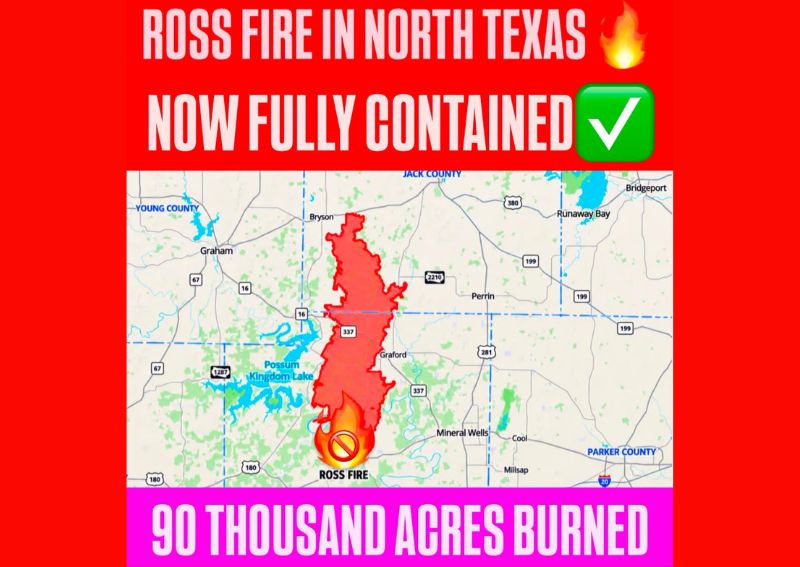 Ross Fire in North Texas Is Now Fully Contained After Burning Roughly 90000 Acres Across Palo Pinto County